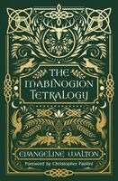 Evangeline Walton - The Mabinogion Tetralogy: 90th Anniversary Deluxe Edition of the Epic Modern Fantasy Classic, with a Foreword by Christopher Paolini, Inbunden