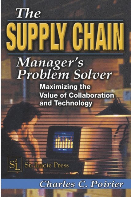 Charles C. Poirier - Supply Chain Manager's Problem-Solver, E-bok
