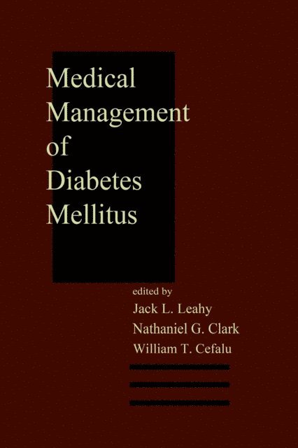 William T. Cefalu - Medical Management of Diabetes Mellitus, E-bok