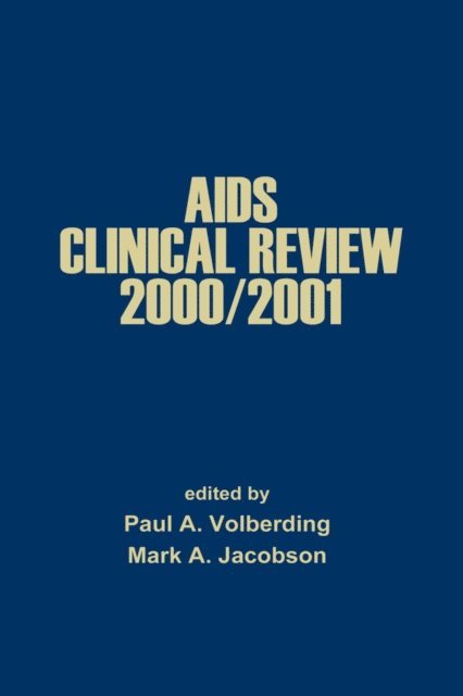 Paul A. Volberding - AIDS Clinical Review 2000/2001, E-bok