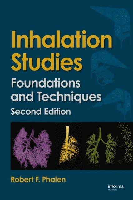 Robert F. Phalen - Inhalation Studies, E-bok