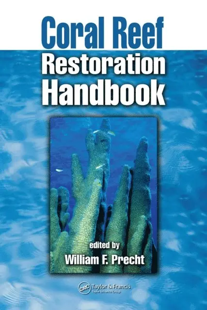 William F. Precht - Coral Reef Restoration Handbook, E-bok. Tillgänglighet: Lägg i varukorg