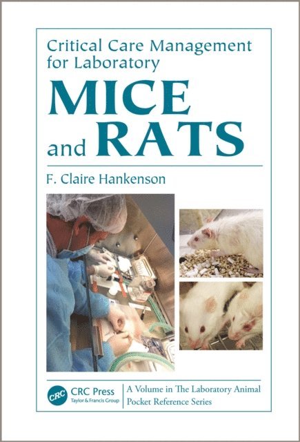 F. Claire Hankenson - Critical Care Management for Laboratory Mice and Rats, E-bok