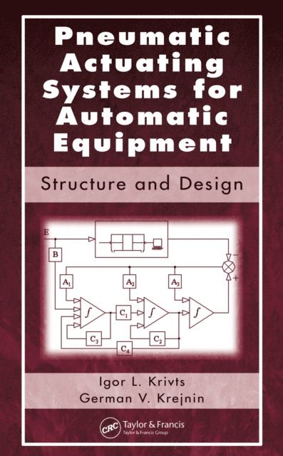 German Vladimir Krejnin, Igor Lazar Krivts - Pneumatic Actuating Systems for Automatic Equipment, E-bok