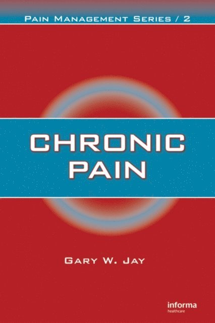 Gary W. Jay - Chronic Pain, E-bok