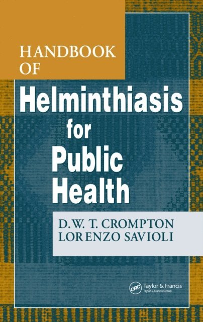 Lorenzo Savioli, D. W. T. Crompton - Handbook of Helminthiasis for Public Health, E-bok