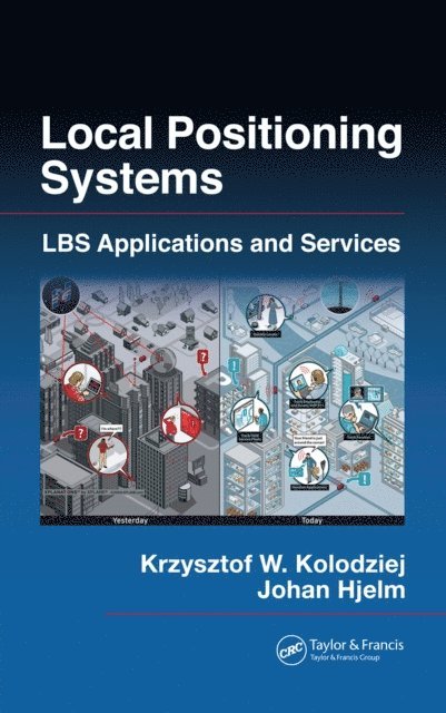 Johan Hjelm, Krzysztof W. Kolodziej - Local Positioning Systems, E-bok