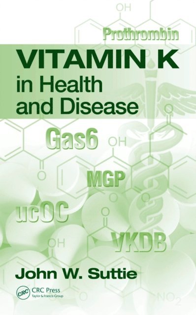 John W. Suttie - Vitamin K in Health and Disease, E-bok