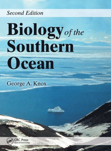 George A. Knox - Biology of the Southern Ocean, E-bok