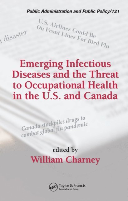 William Charney - Emerging Infectious Diseases and the Threat to Occupational Health in the U.S. and Canada, E-bok