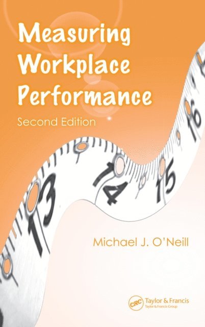 Michael J. O'Neill - Measuring Workplace Performance, E-bok. Tillgänglighet: Lägg i varukorg