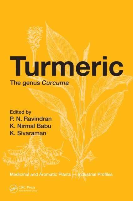 Kandaswamy Sivaraman, K. Nirmal Babu, P. N. Ravindran - Turmeric, E-bok