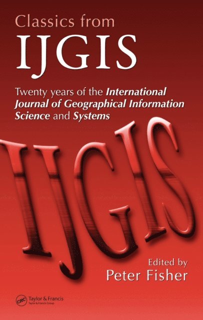 Peter Fisher - Classics from IJGIS, E-bok