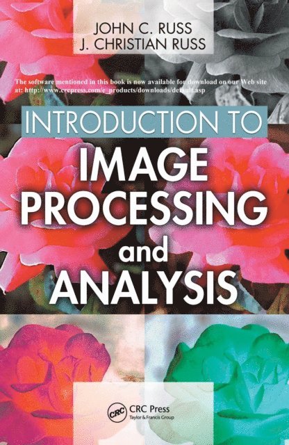 J. Christian Russ, John C. Russ - Introduction to Image Processing and Analysis, E-bok