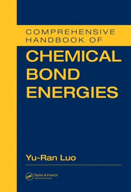 Yu-Ran Luo - Comprehensive Handbook of Chemical Bond Energies, E-bok