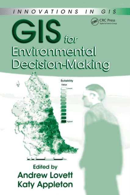 Katy Appleton, Andrew A. Lovett - GIS for Environmental Decision-Making, E-bok