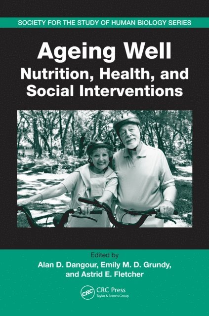 Astrid E. Fletcher, Emily M. D. Grundy, Alan D. Dangour - Ageing Well, E-bok