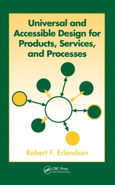 Robert F. Erlandson - Universal and Accessible Design for Products, Services, and Processes, E-bok. Tillgänglighet: Lägg i varukorg