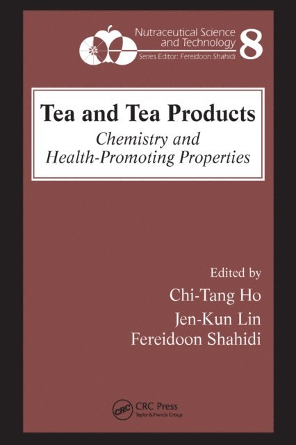 Fereidoon Shahidi, Jen-Kun Lin, Chi-Tang Ho - Tea and Tea Products, E-bok