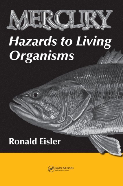 Ronald Eisler - Mercury Hazards to Living Organisms, E-bok. Tillgänglighet: Lägg i varukorg