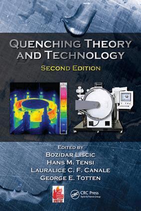 Bozidar Liscic, Hans M. Tensi, Lauralice C.F. Canale, George E. Totten - Quenching Theory and Technology, E-bok