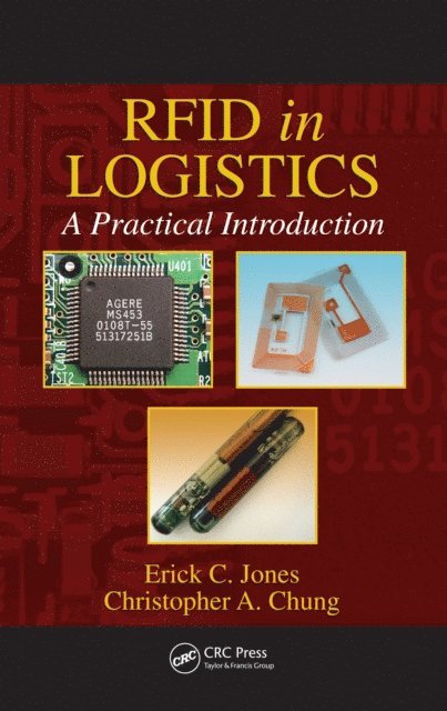 Christopher A. Chung, Erick C. Jones - RFID in Logistics, E-bok. Tillgänglighet: Lägg i varukorg