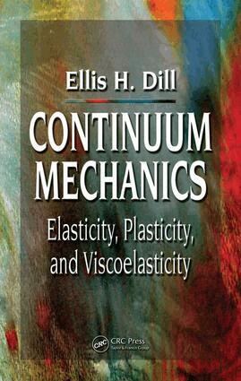 Ellis H. Dill - Continuum Mechanics, E-bok