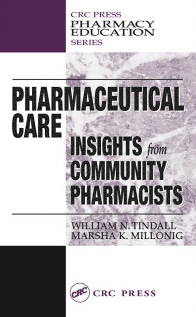 Marsha K. Millonig, William N. Tindall - Pharmaceutical Care, E-bok