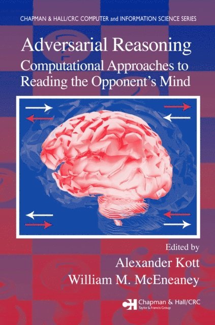 William M. McEneaney, Alexander Kott - Adversarial Reasoning, E-bok