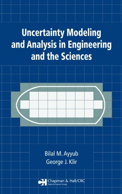 George J. Klir, Bilal M. Ayyub - Uncertainty Modeling and Analysis in Engineering and the Sciences, E-bok