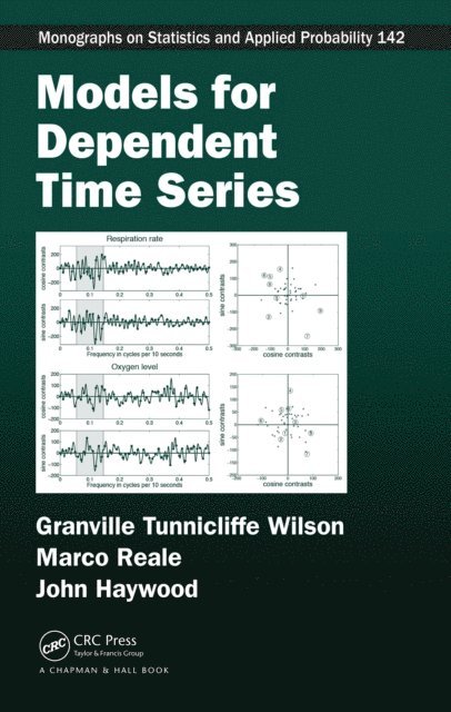 John Haywood, Marco Reale, Granville Tunnicliffe Wilson - Models for Dependent Time Series, E-bok