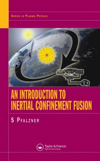 Susanne Pfalzner - Introduction to Inertial Confinement Fusion, E-bok