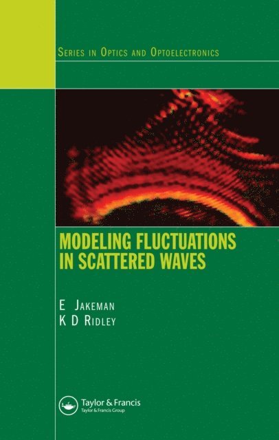 K. D. Ridley, E. Jakeman - Modeling Fluctuations in Scattered Waves, E-bok
