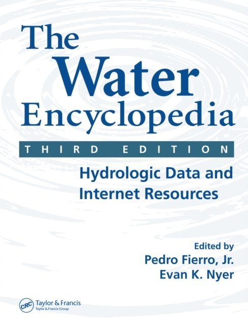 Evan K. Nyer, Pedro Fierro Jr. - Water Encyclopedia, E-bok