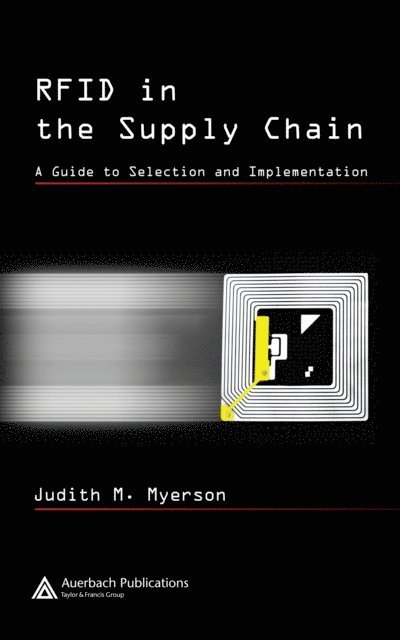 Judith M. Myerson - RFID in the Supply Chain, E-bok. Tillgänglighet: Lägg i varukorg