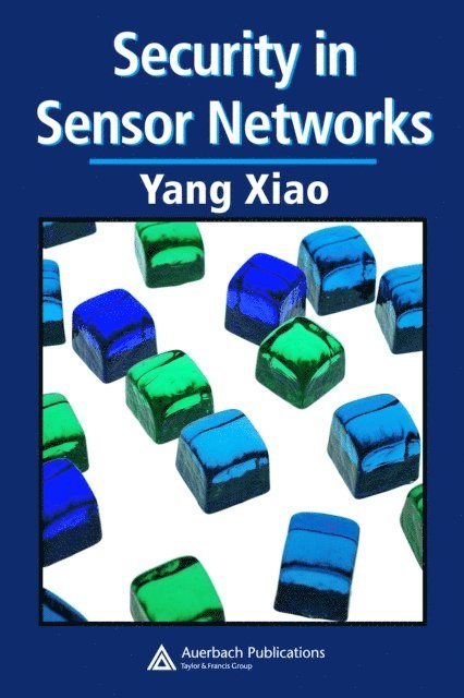 Yang Xiao - Security in Sensor Networks, E-bok