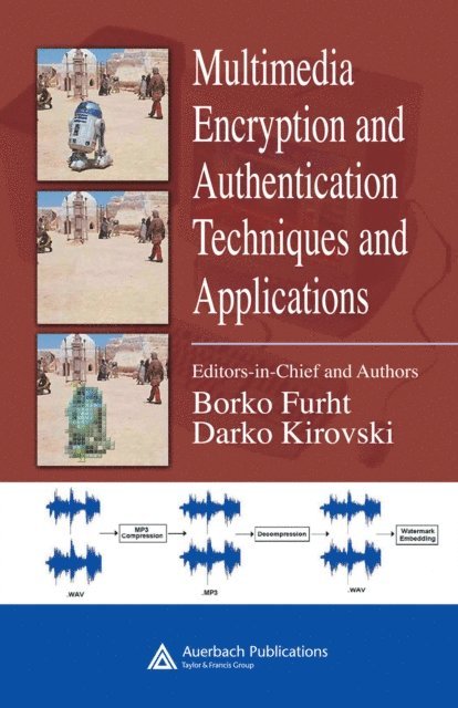Darko Kirovski, Borko Furht - Multimedia Encryption and Authentication Techniques and Applications, E-bok