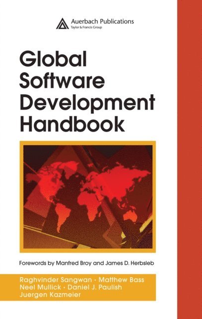 Juergen Kazmeier, Daniel J. Paulish, Neel Mullick, Matthew Bass, Raghvinder Sangwan - Global Software Development Handbook, E-bok. Tillgänglighet: Tillfälligt slut