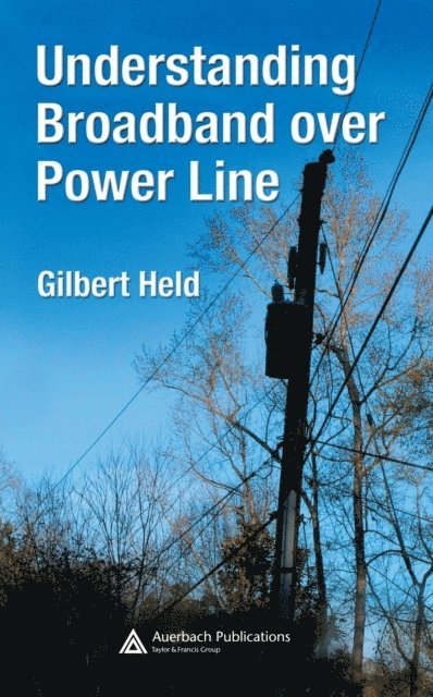 Gilbert Held - Understanding Broadband over Power Line, E-bok