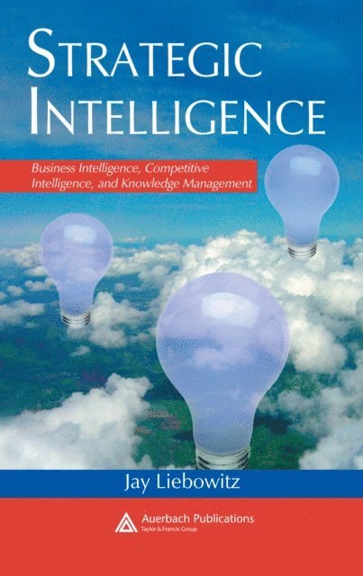 Jay Liebowitz - Strategic Intelligence, E-bok