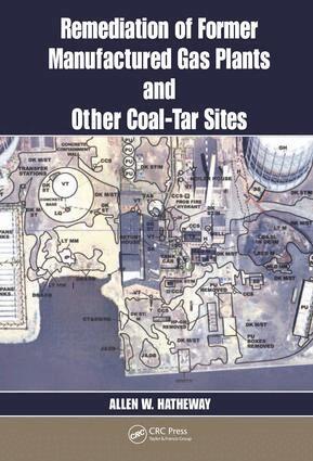 Allen W. Hatheway - Remediation of Former Manufactured Gas Plants and Other Coal-Tar Sites, E-bok