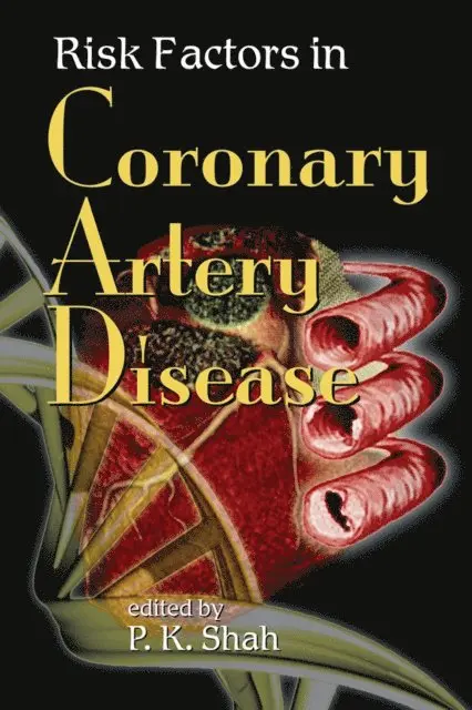 P. K. Shah - Risk Factors in Coronary Artery Disease, E-bok. Tillgänglighet: Lägg i varukorg