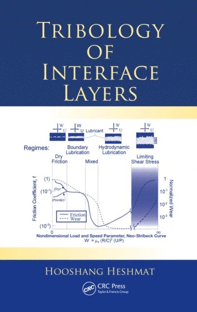Hooshang Heshmat - Tribology of Interface Layers, E-bok