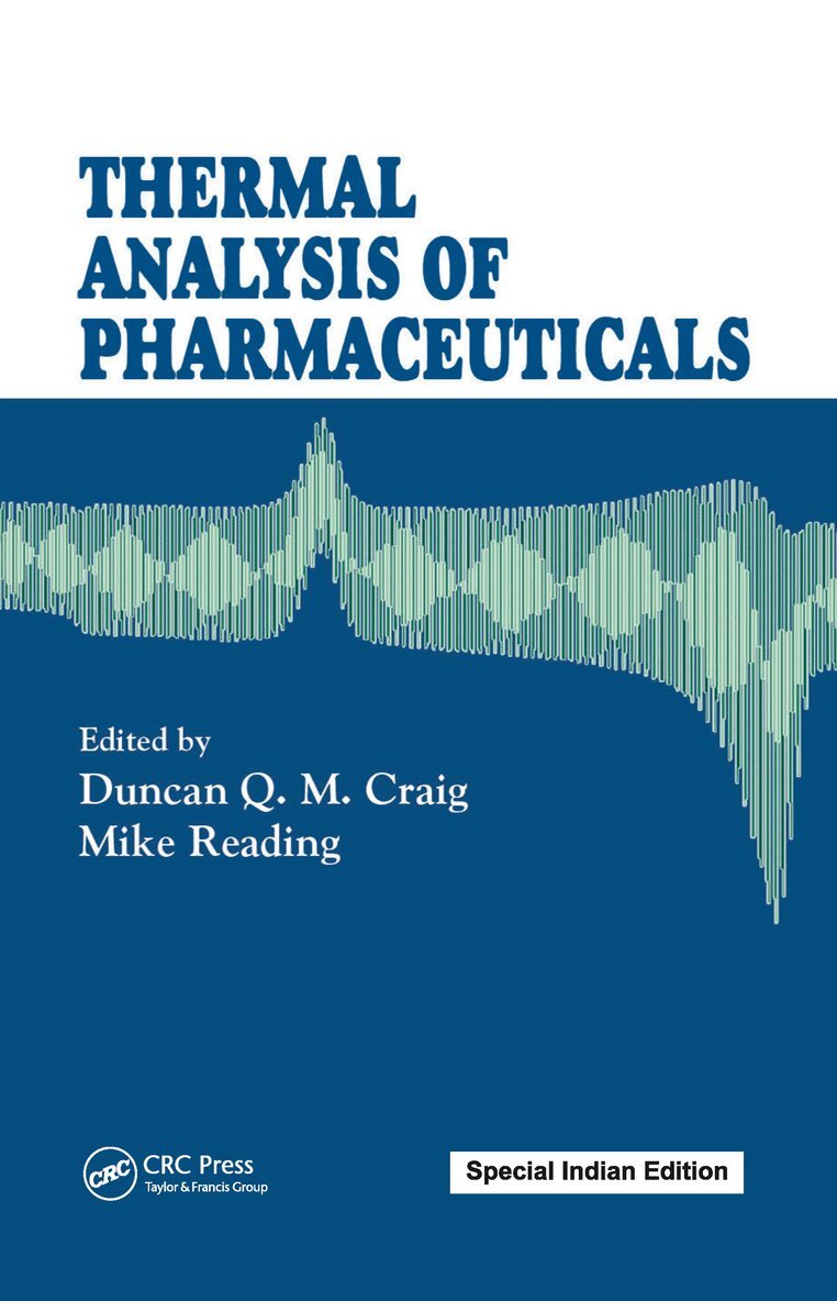 Duncan Q.M. Craig, Mike Reading - Thermal Analysis of Pharmaceuticals, E-bok