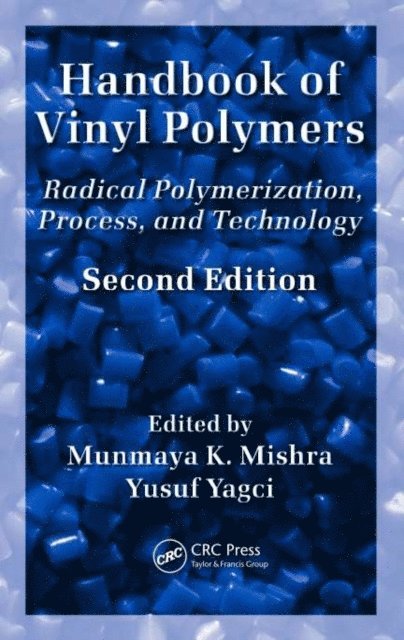 Yusuf Yagci, Munmaya Mishra - Handbook of Vinyl Polymers, E-bok