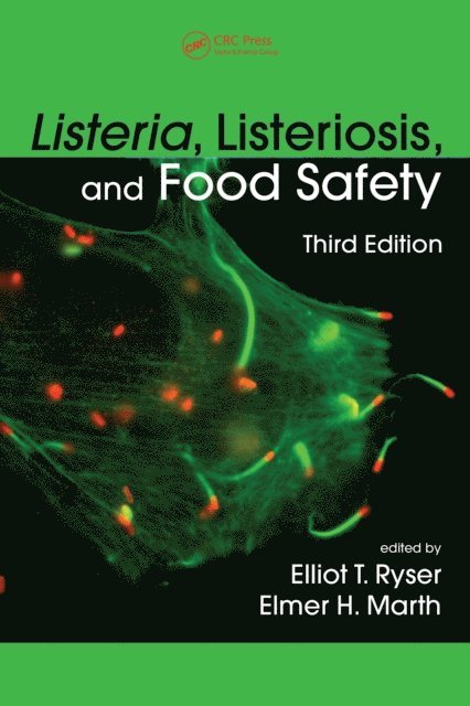 Elmer H. Marth, Elliot T. Ryser - Listeria, Listeriosis, and Food Safety, E-bok