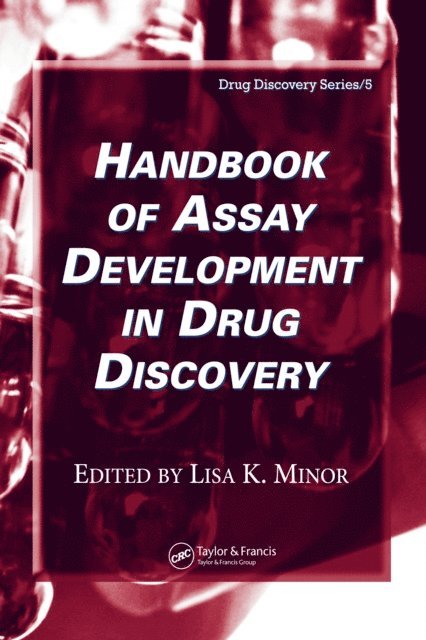 Lisa K. Minor - Handbook of Assay Development in Drug Discovery, E-bok