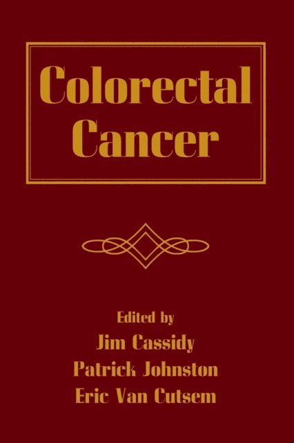 Eric Van Cutsem, Patrick Johnston, Jim Cassidy - Colorectal Cancer, E-bok