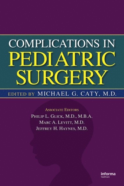 Michael G. Caty - Complications in Pediatric Surgery, E-bok