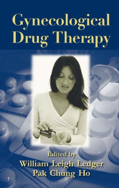 Pak Chung Ho, William Ledger - Gynecological Drug Therapy, E-bok